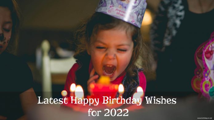 Happy Birthday Wishes for 2022