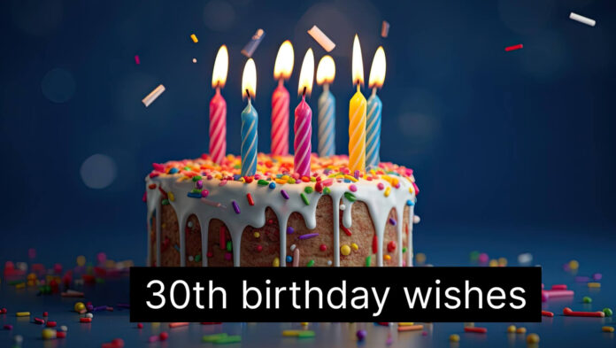 30th birthday wishes