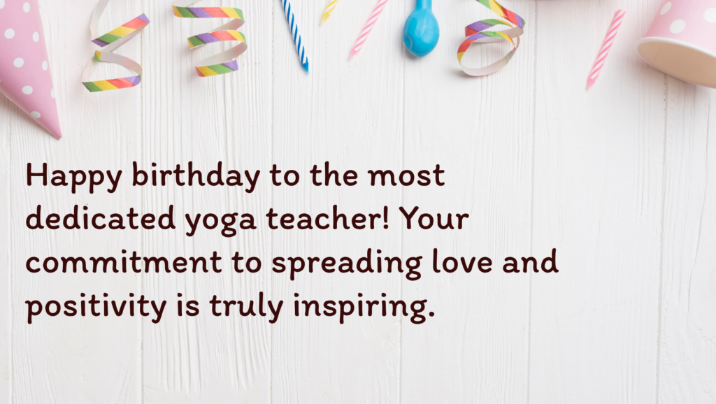 Happy Birthday Wishes for Yoga Teacher