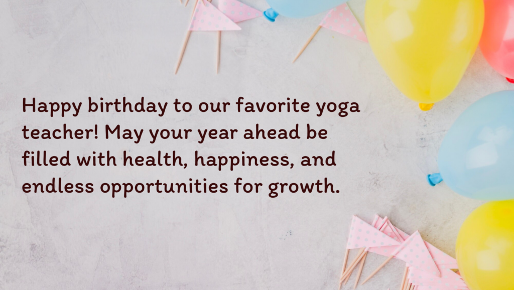 Perfect Birthday Message for Your Yoga Teacher