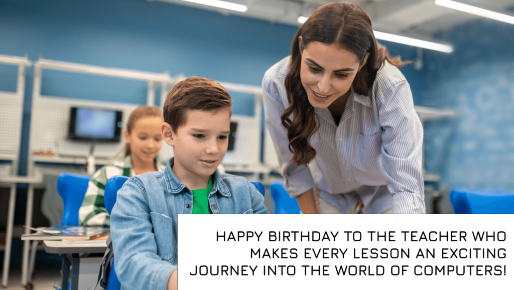 Birthday Quotes for Computer Teacher