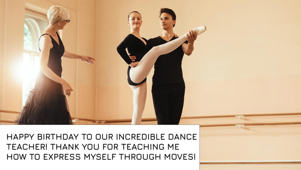 Birthday Quotes for Dance Teacher