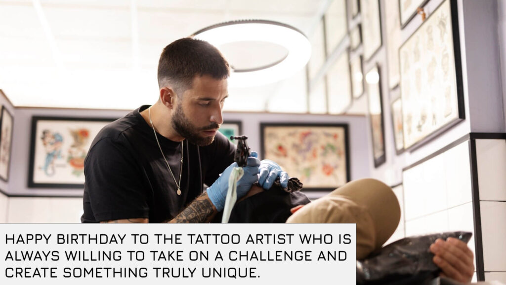 Birthday Quotes for Tattoo Artist