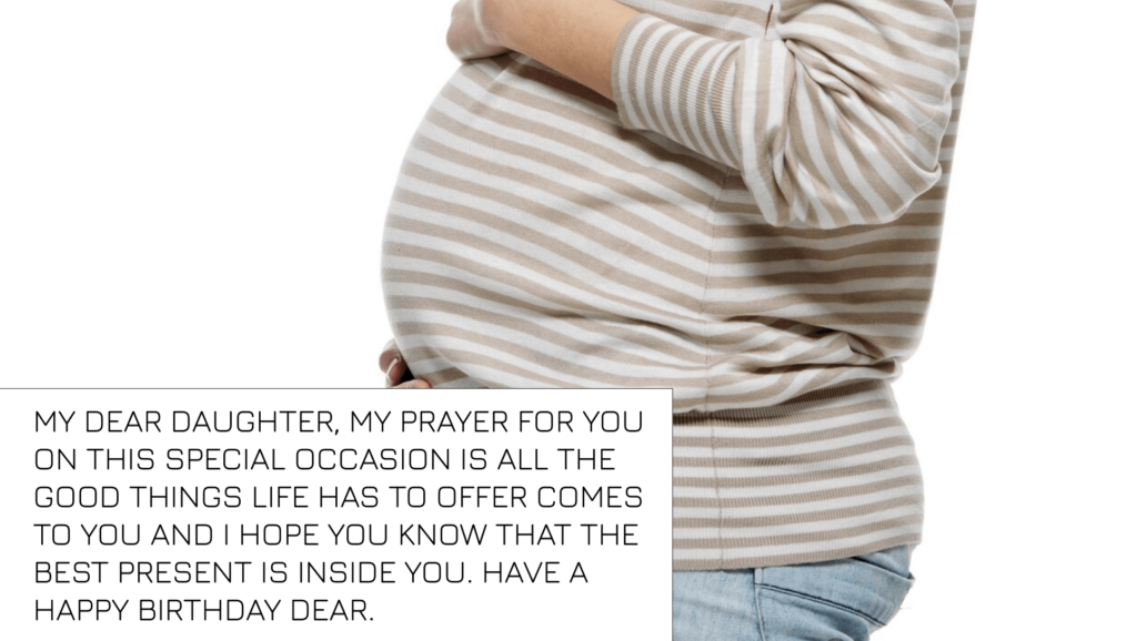 Happy Birthday Wishes for Pregnant Daughter