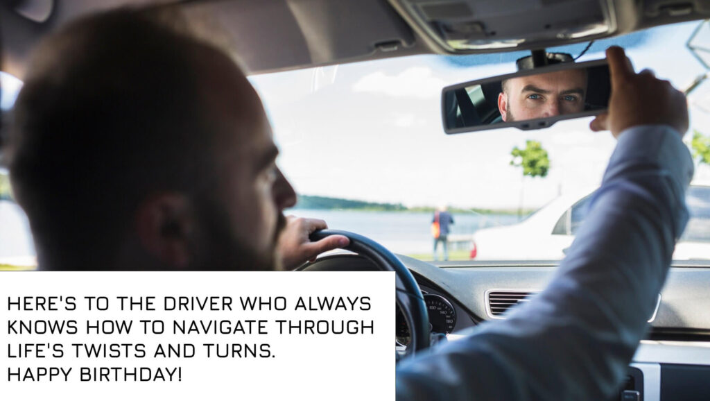 driver birthday wishes	