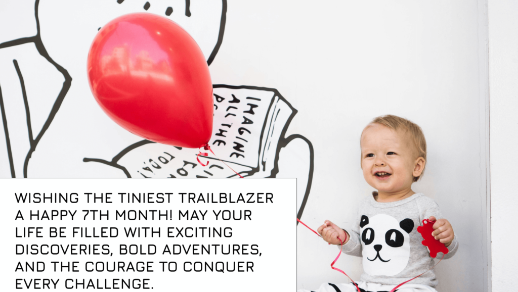 7 month baby captions for Instagram