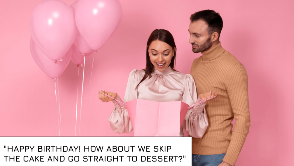 Birthday Pick Up Lines 2024 