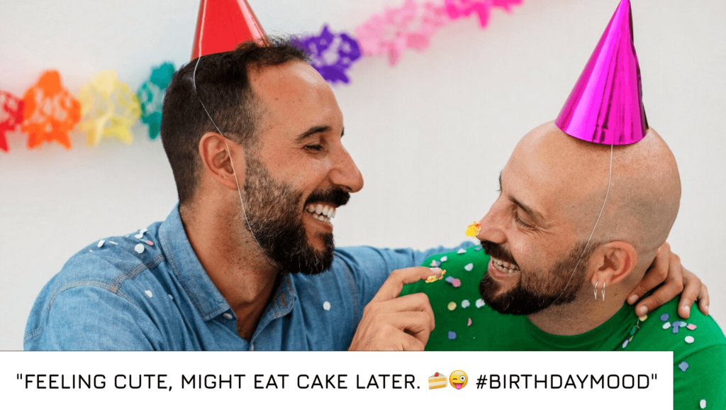 Captions for Birthday
