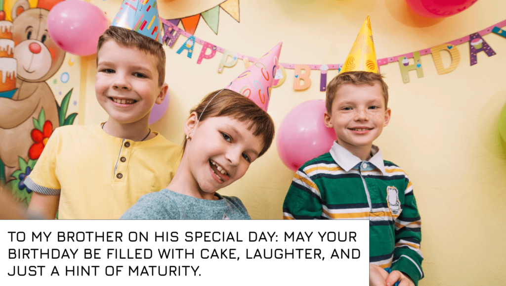 Funny birthday wishes for brother from sister