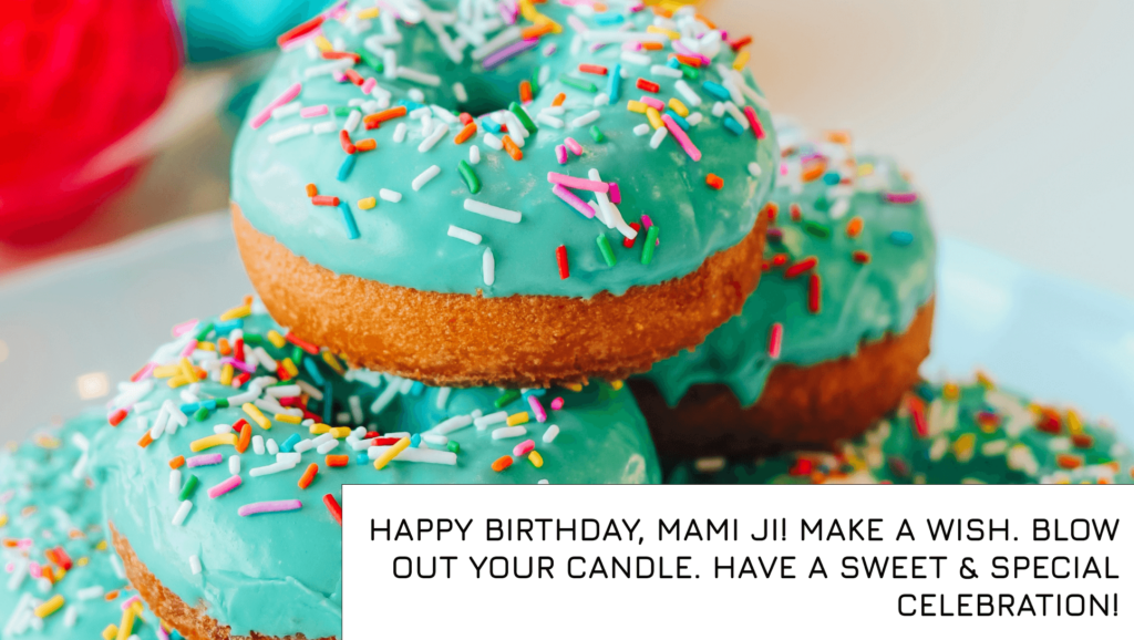 Happy Birthday Mami Ji quotes 