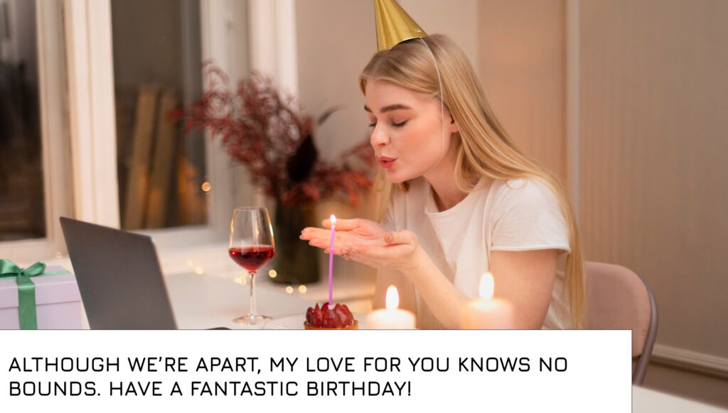 Birthday Wishes for Someone Special Far Away