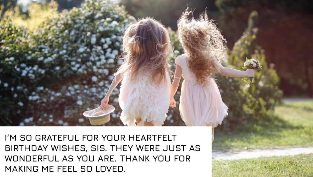 Thank You Message to Sister for Birthday Wishes