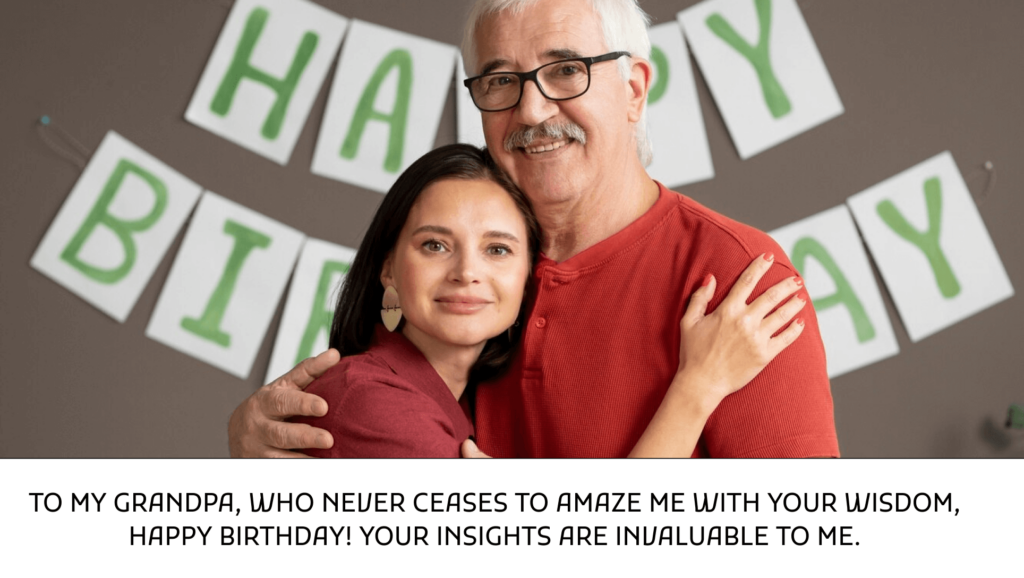 Touching birthday wishes for grandpa from granddaughter