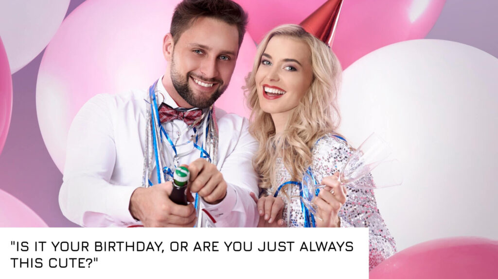 best Birthday Pick Up Lines