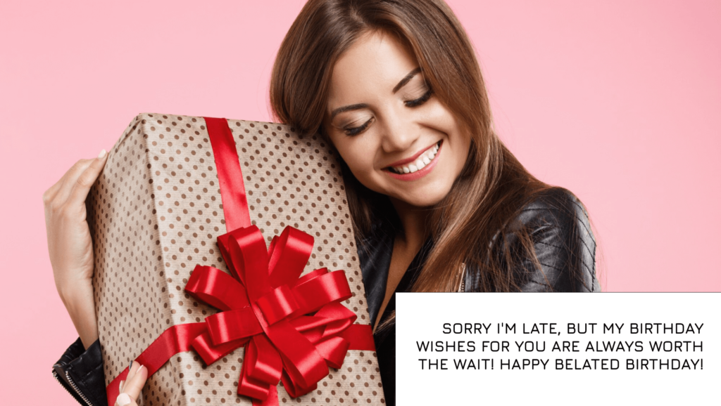 messages for Late Birthday Post