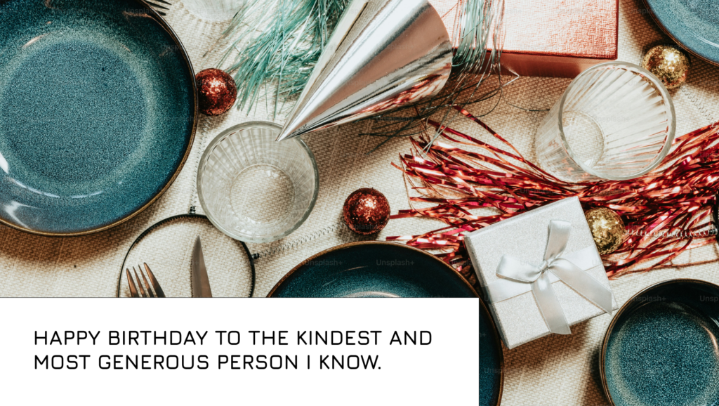Touching birthday wishes for someone with big heart
