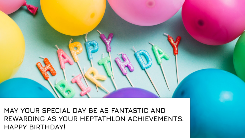 Best Happy Birthday Wishes for Heptathlete
