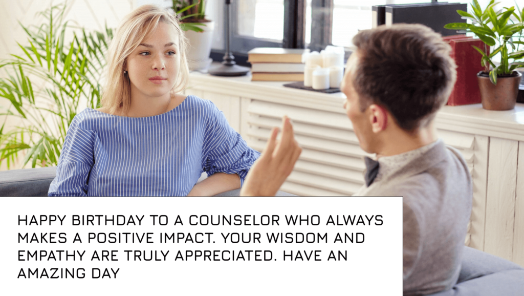 Best Birthday Wishes for a Counselor
