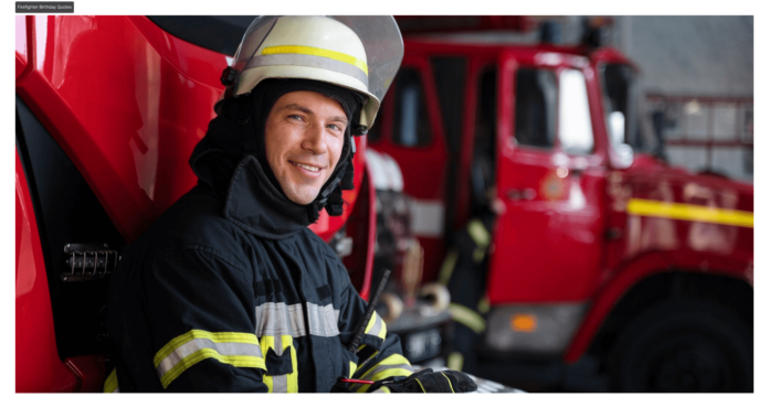 Firefighter Birthday Quotes