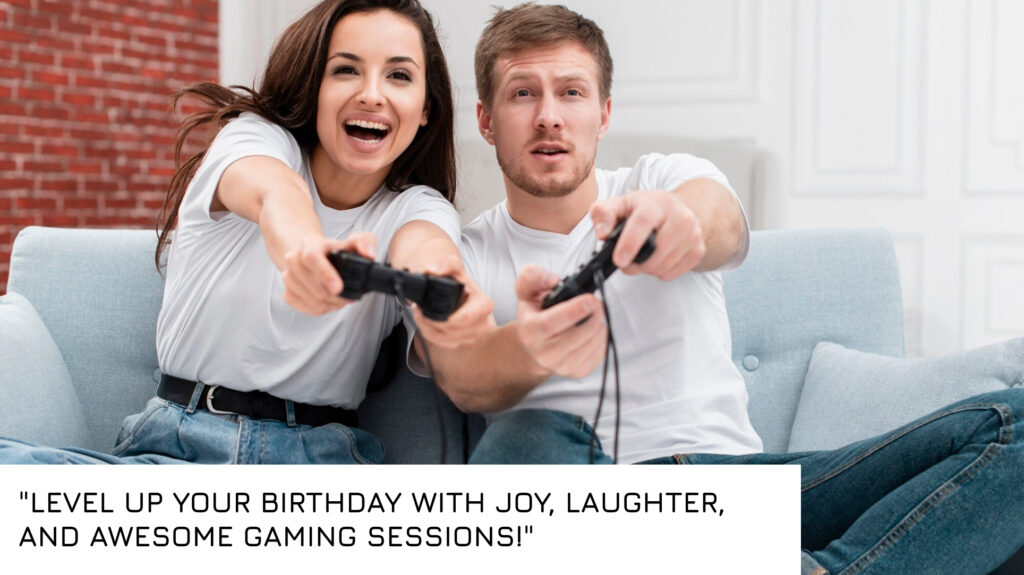 Funny birthday quotes for video game lover