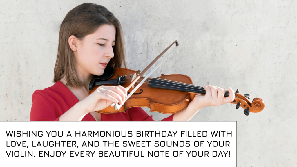 Birthday Wishes for a Violin Player