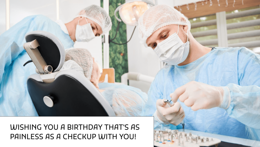 Top Birthday Wishes for Dentist
