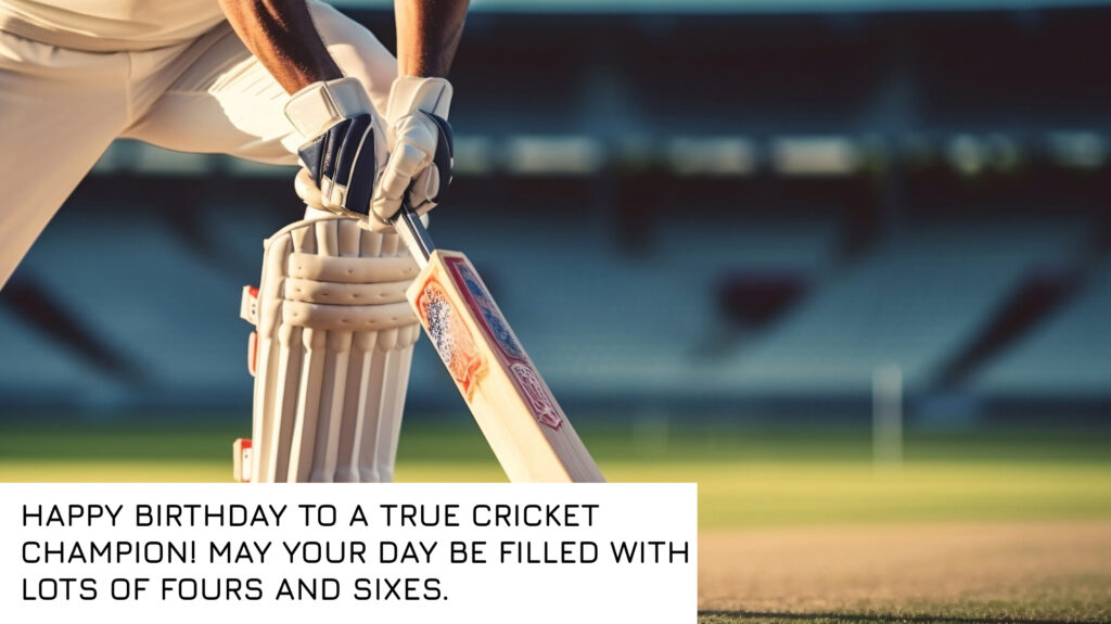 Happy Birthday Wishes for a Cricketer