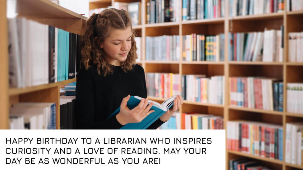 Birthday Wishes for a Librarian