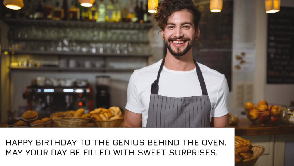 Birthday Caption For Baker