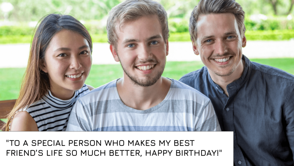 Birthday Caption for a Best Friend’s Boyfriend
