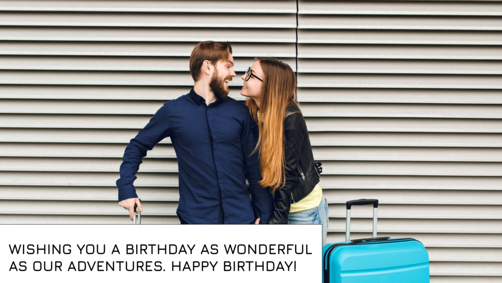 Birthday Caption for an Travel Partner