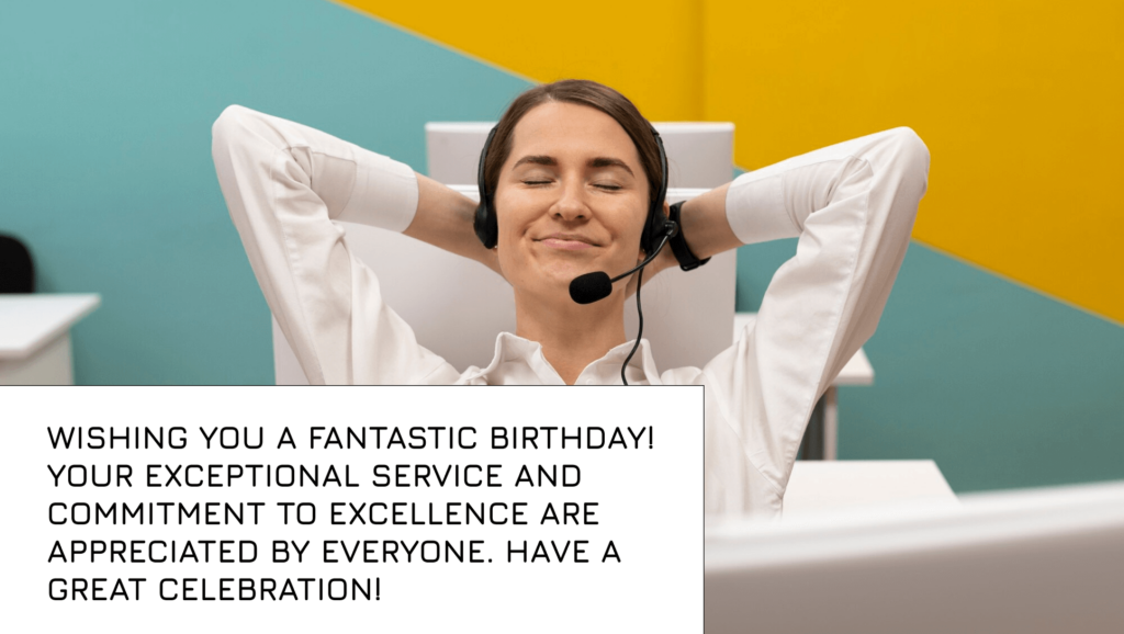 Happy Birthday Caption for Customer Service Representative