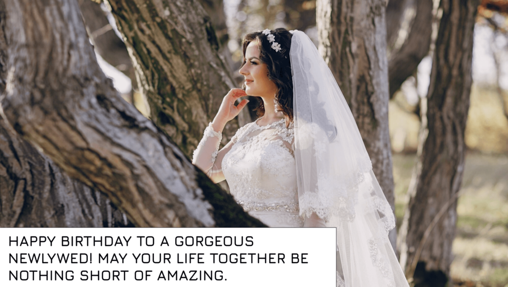 birthday Caption for a newlywed woman