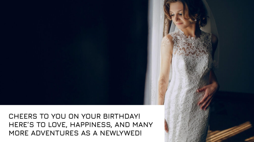 birthday Quotes for a newlywed woman