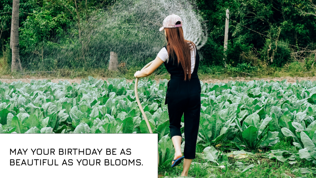 captions for Gardener birthday
