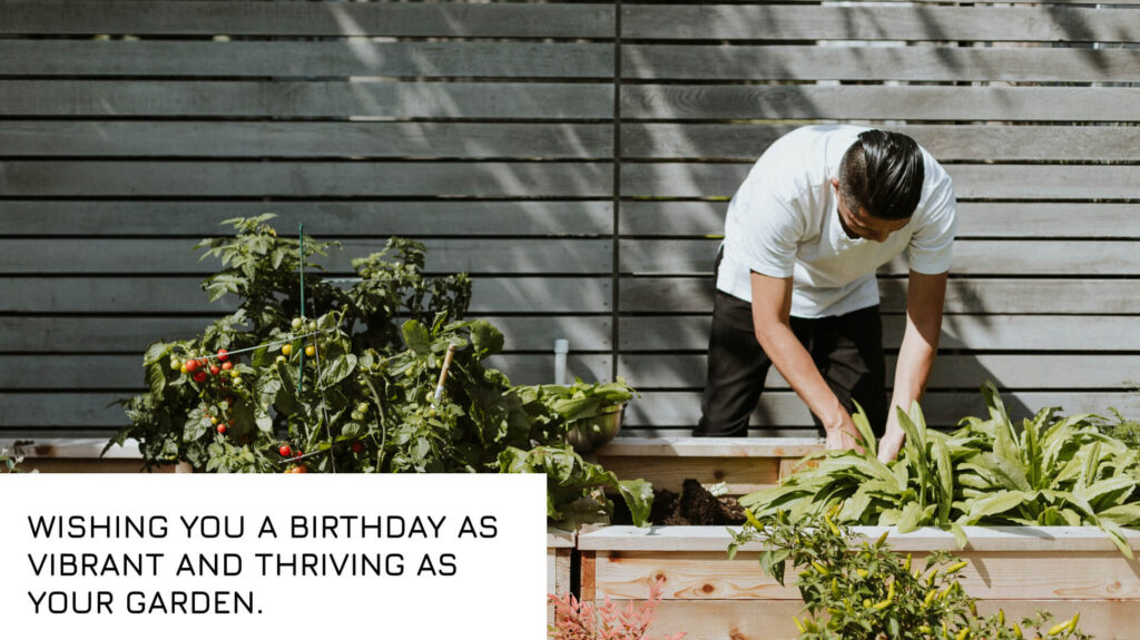 happy birthday Gardener